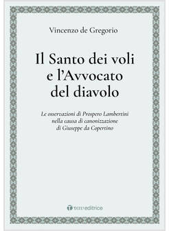 IL SANTO DEI VOLI E L'AVVOCATO DEL DIAVOLO