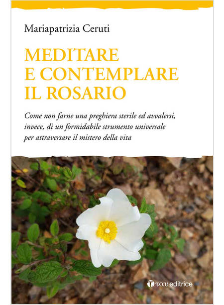 MEDITARE E CONTEMPLARE IL ROSARIO