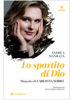 LO SPARTITO DI DIO BIOGRAFIA DI CARLOTTA NOBILE