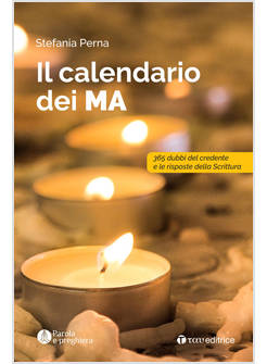 IL CALENDARIO DEI MA. 365 DUBBI DEL CREDENTE E LE RISPOSTE DELLA SCRITTURA