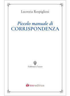 PICCOLO MANUALE DI CORRISPONDENZA