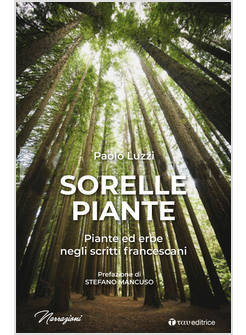 SORELLE PIANTE PIANTE ED ERBE NEGLI SCRITTI FRANCESCANI