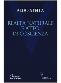 REALTA' NATURALE E ATTO DI COSCIENZA