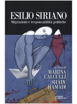 ESILIO SIRIANO. MIGRAZIONI E RESPONSABILITA' POLITICHE