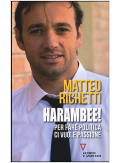 HARAMBEE! PER FARE POLITICA CI VUOLE PASSIONE