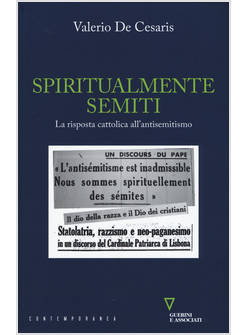 SPIRITUALMENTE SEMITI. LA RISPOSTA CATTOLICA ALL'ANTISEMITISMO