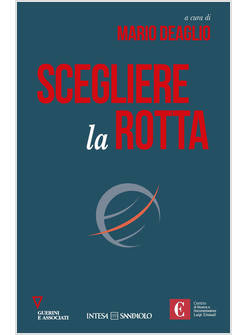 SCEGLIERE LA ROTTA