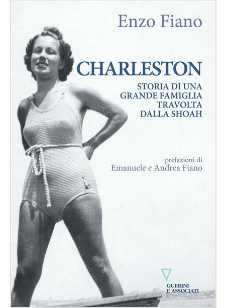 CHARLESTON STORIA DI UNA GRANDE FAMIGLIA TRAVOLTA DALLA SHOAH