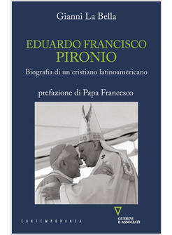 EDUARDO FRANCISCO PIRONIO BIOGRAFIA DI UN CRISTIANO LATINOAMERICANO