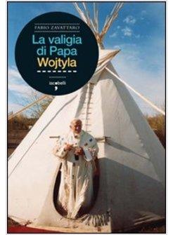 LA VALIGIA DI PAPA WOJTYLA 