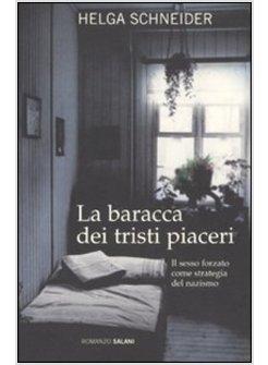 BARACCA DEI TRISTI PIACERI (LA)