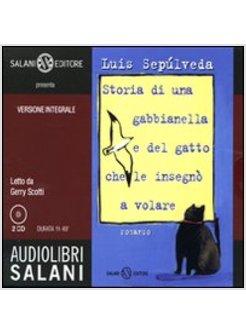 STORIA DI UNA GABBIANELLA E DEL GATTO CHE LE INSEGNO' A VOLARE AUDIOLIBRO 2 CD