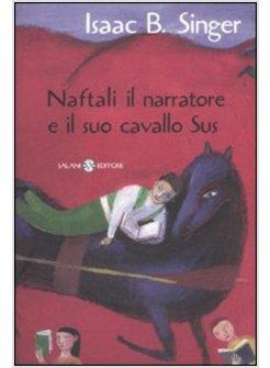 NAFTALI IL NARRATORE E IL SUO CAVALLO SUS