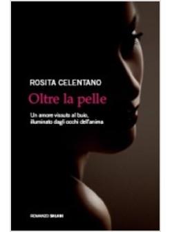 OLTRE LA PELLE