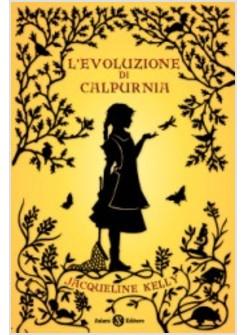 EVOLUZIONE DI CALPURNIA (L')