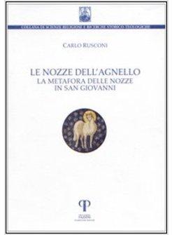 NOZZE DELL'AGNELLO  METAFORA DELLE NOZZE IN SAN GIOVANNI