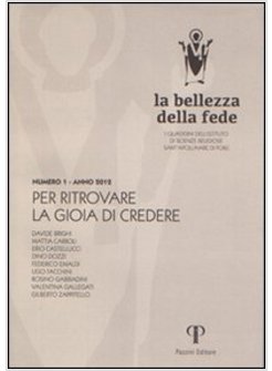 BELLEZZA DELLA FEDE. PER RITROVARE LA GIOIA DI CREDERE (LA)