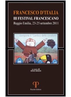 FRANCESCO D'ITALIA. III FESTIVAL FRANCESCANO