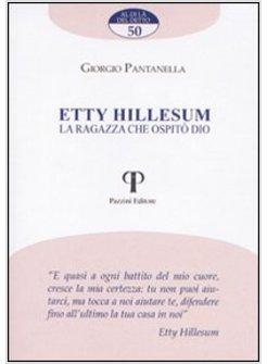 ETTY HILLESUM. LA RAGAZZA CHE OSPITO' DIO