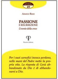 PASSIONE E RISURREZIONE. L'EVENTO DELLA CROCE