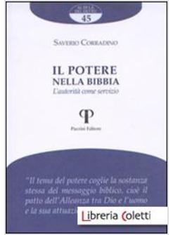 IL POTERE NELLA BIBBIA. L'AUTORITA' COME SERVIZIO