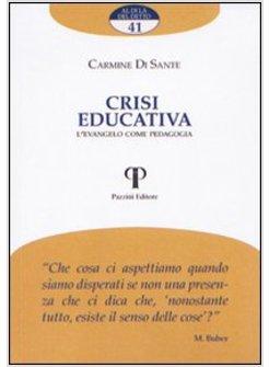 CRISI EDUCATIVA. L'EVANGELO COME PEDAGOGIA
