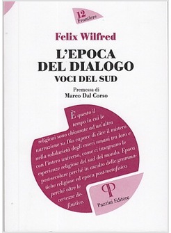 L'EPOCA DEL DIALOGO. VOCI DEL SUD