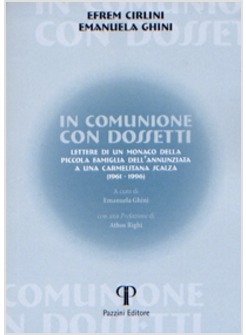 IN COMUNIONE CON DOSSETTI. LETTERE DI UN MONACO 