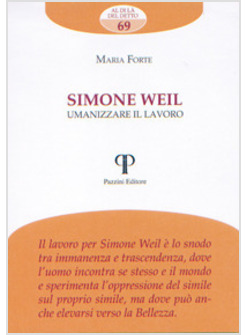 SIMONE WEIL. UMANIZZARE IL LAVORO