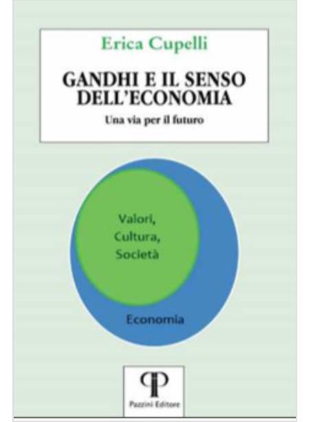 GANDHI E IL SENSO DELL'ECONOMIA. UNA VIA PER IL FUTURO