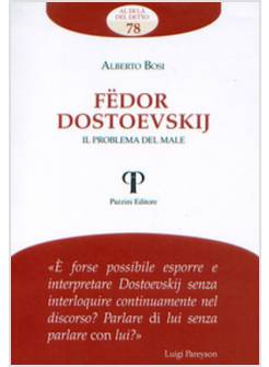 FEDOR DOSTOEVSKIJ. IL PROBLEMA DEL MALE