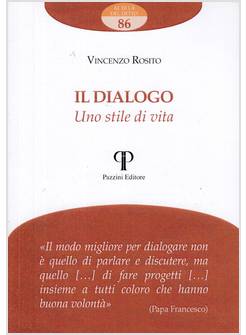 IL DIALOGO. UNO STILE DI VITA