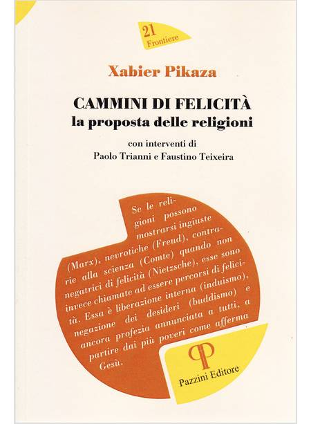 CAMMINI DI FELICITA: LA PROPOSTA DELLE RELIGIONI