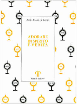 ADORARE IN SPIRITO E VERITA'