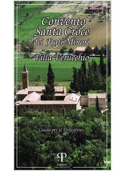 CONVENTO SANTA CROCE DEI FRATI MINORI VILLA VERUCCHIO