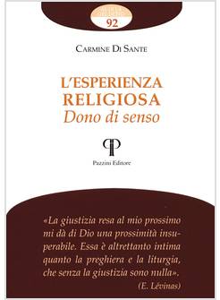 L'ESPERIENZA RELIGIOSA. DONO DI SENSO