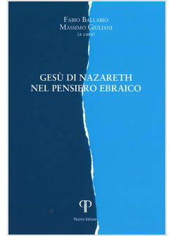 GESU' DI NAZARETH NEL PENSIERO EBRAICO
