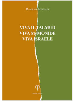 VIVA IL TALMUD VIVA MYMONIDE VIVA ISRAELE
