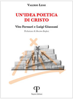 UN'IDEA POETICA DI CRISTO VITO FORNARI E LUIGI GIUSSANI