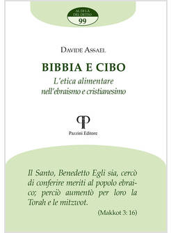 BIBBIA E CIBO. L'ETICA ALIMENTARE NELL'EBRAISMO E CRISTIANESIMO