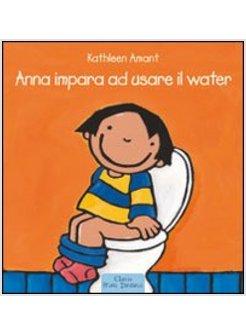 ANNA IMPARA AD USARE IL WATER
