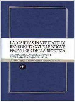 CARITAS IN VERITATE DI BENEDETTO XVI E LE NUOVE FRONTIERE (LA)