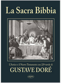 LA SACRA BIBBIA EDIZIONE ILLUSTRATA DORE'