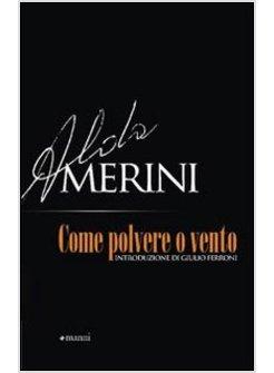 COME POLVERE O VENTO