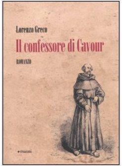 IL CONFESSORE DI CAVOUR  SELEZIONE    PREMIO STREGA 2011