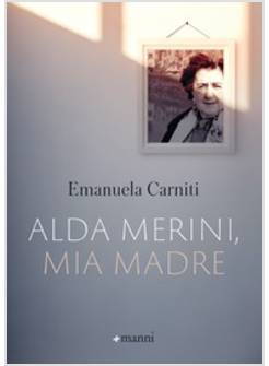 ALDA MERINI, MIA MADRE