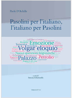 PASOLINI PER L'ITALIANO, L'ITALIANO PER PASOLINI