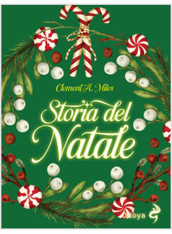 STORIA DEL NATALE. TRA RITI PAGANI E CRISTIANI
