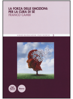 LA FORZA DELLE EMOZIONI: PER LA CURA DI SE'