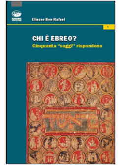 CHI E' EBREO? CINQUANTA SAGGI RISPONDONO